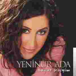 Yeninur Ada Kuşlar Gibiyim (2004)