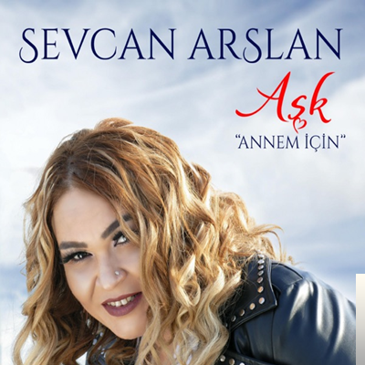 Sevcan Arslan Aşk/Annem İçin (2020)