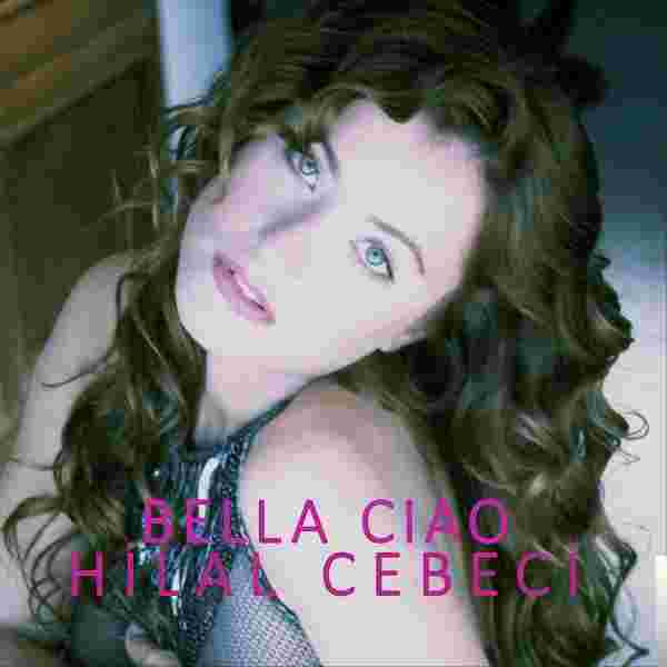 Hilal Cebeci Bella Ciao (2018)