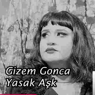 Gizem Gonca Yasak Aşk (2019)