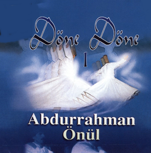 Abdurrahman Önül Döne Döne (2006)