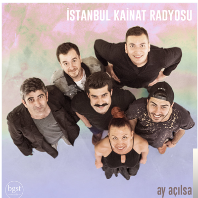 İstanbul Kainat Radyosu Ay Açılsa (2019)