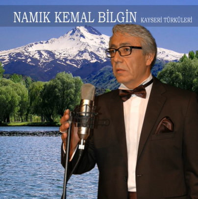 Namık Kemal Bilgin Kayseri Türküleri (2014)