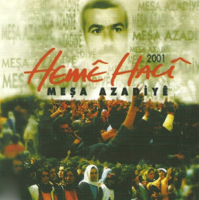 Heme Haci Meşa Azadiye (2001)