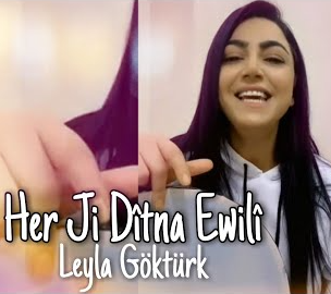 Leyla Göktürk Her Ji Ditna Ewili (2021)