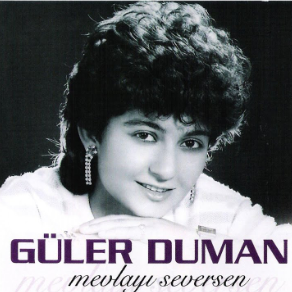 Güler Duman Mevlayı Seversen (1985)