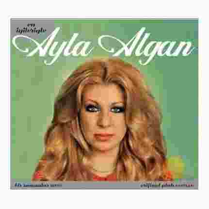 Ayla Algan En İyileriyle Ayla Algan (2008)