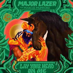 Major Lazer Lay Your Head On Me (2020)