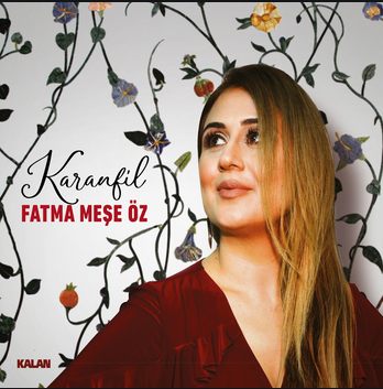Fatma Meşe Öz Karanfil (2020)
