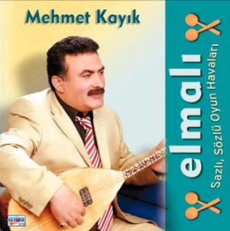 Mehmet Kayık Elmalı & Sazlı Sözlü Oyun Havaları (2000)