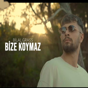 Bilal Grass Bize Koymaz (2021)