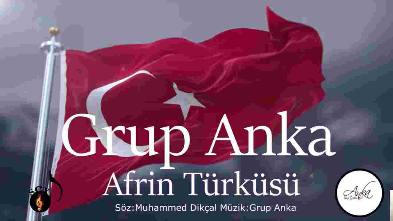Grup Anka Afrin Türküsü (2018)