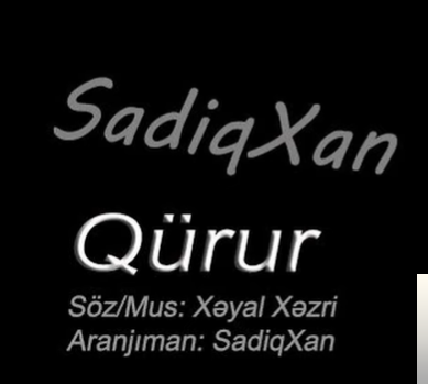 Sadiq Xan Qurur (2020)
