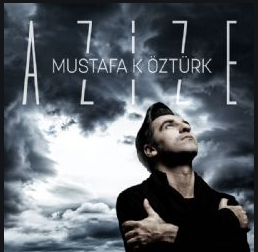 Mustafa Öztürk Azize (2017)