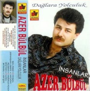 Azer Bülbül Dağlara Yolculuk/İnsanlar (1993)