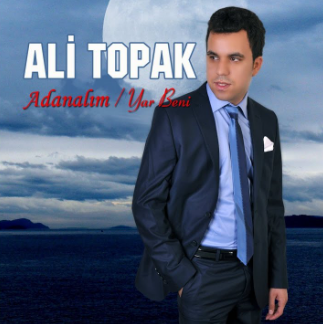 Ali Topak Adanalım/Yar Beni (2014)