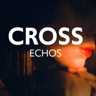 Echos Cross (2020)
