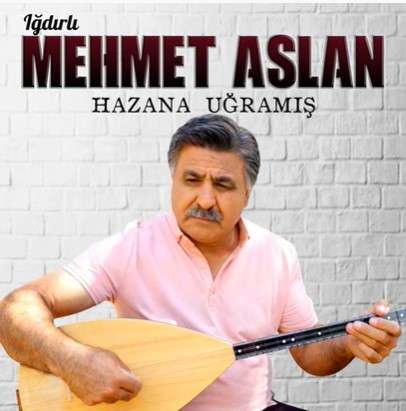 Iğdırlı Mehmet Aslan Hazana Uğramış (2021)
