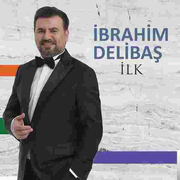 İbrahim Delibaş İlk (2018)