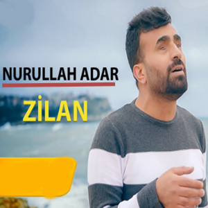 Nurullah Adar Zilan (2020)