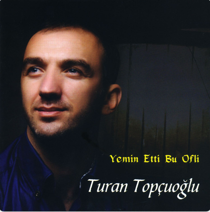 Turan Topçuoğlu Yemin Etti Ofli (2012)