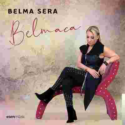 Belma Sera Belmaca (2019)