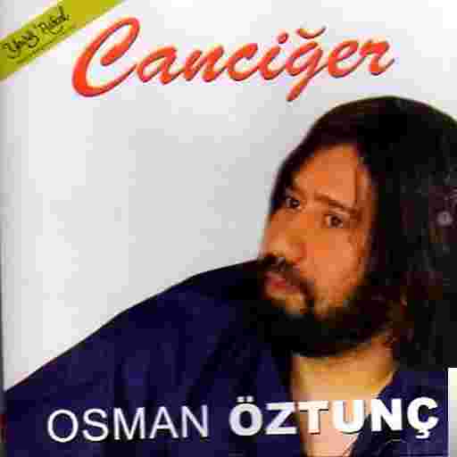 Osman Öztunç Canciğer (2003)