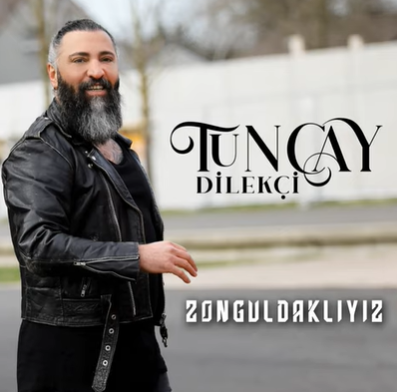 Tuncay Dilekçi Zonguldaklıyız (2021)