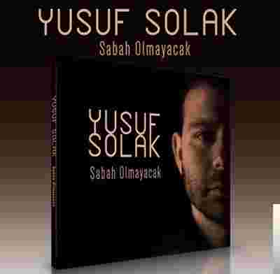 Yusuf Solak Sabah Olmayacak (2019)