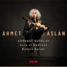 Ahmet Aslan Dornağe Budelay (2019)