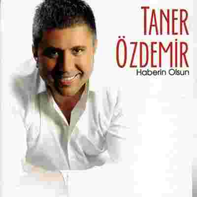 Taner Özdemir Haberin Olsun (2010)