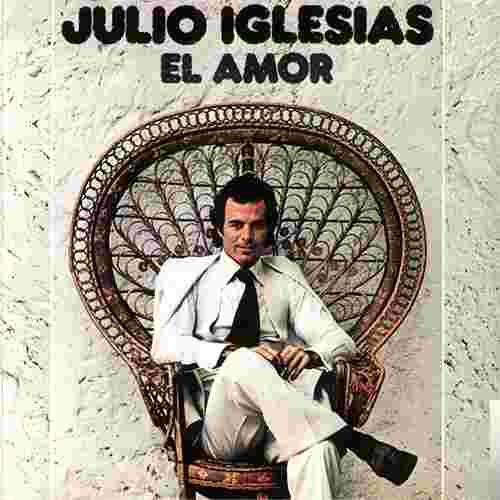 Julio Iglesias El Amor (1975)