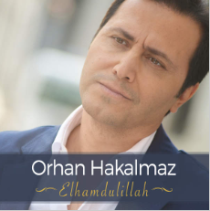 Orhan Hakalmaz Elhamdulillah (2016)