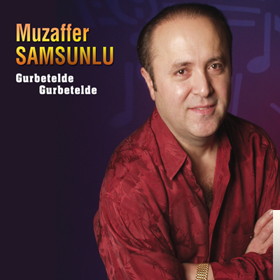 Muzaffer Samsunlu Gurbet Elde Gurbet Elde (2019)