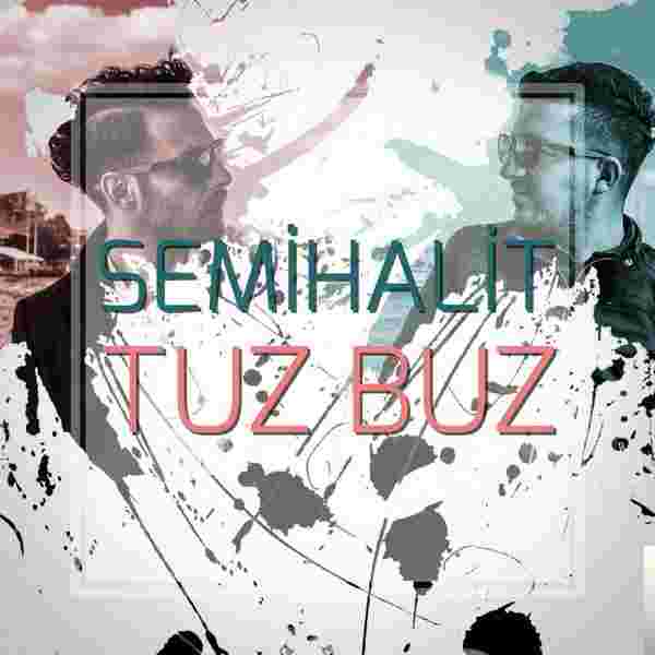Semi Halit Tuz Buz (2018)