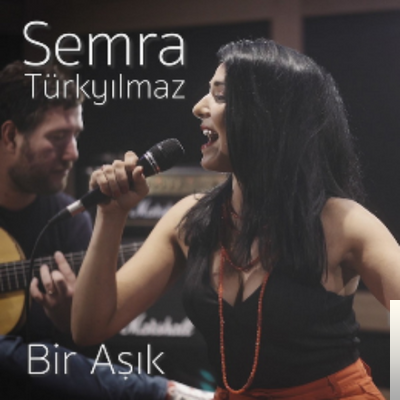 Semra Türkyılmaz Bir Aşık (2019)