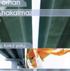Orhan Hakalmaz Türkü Yolu (2002)