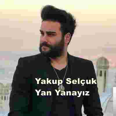 Yakup Selçuk Yan Yanayız (2019)