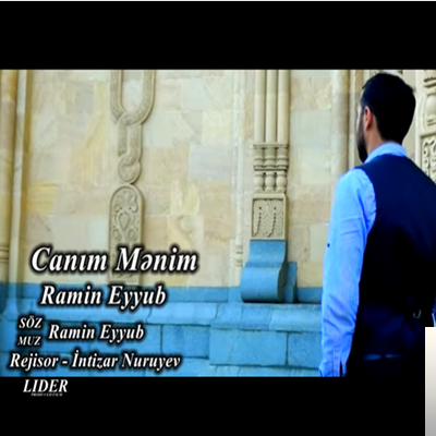 Ramin Eyyub Canim Menim (2019)