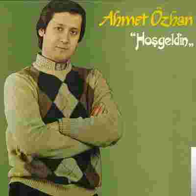 Ahmet Özhan Hoşgeldin (1987)