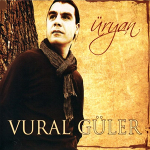 Vural Güler Üryan (2014)