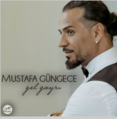 Mustafa Güngece Gel Gayrı (2021)