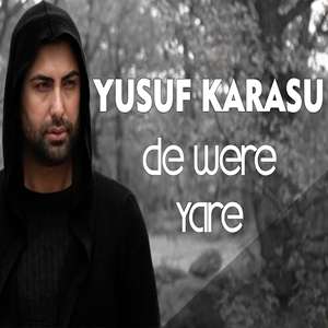 Yusuf Karasu De Were Yare (2021)