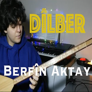 Berfin Aktay Dilber Tub Xwedeki (2021)
