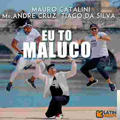 Mauro Catalini Eu To Maluco (2019)