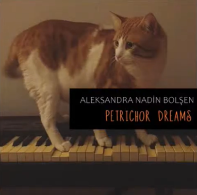 Aleksandra Nadin Bolşen Petrichor Dreams (2020)