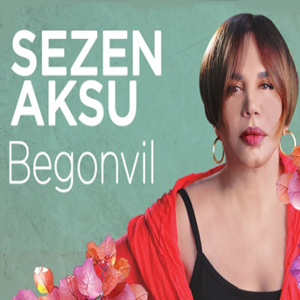Sezen Aksu Begonvil (2018)