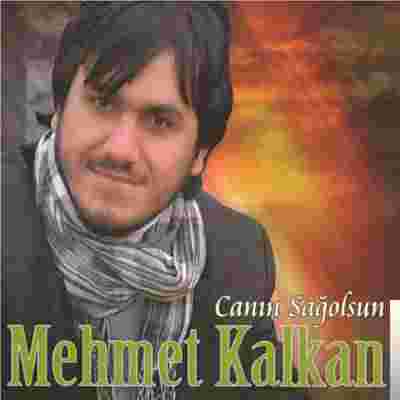 Mehmet Kalkan Canın Sağolsun (2014)