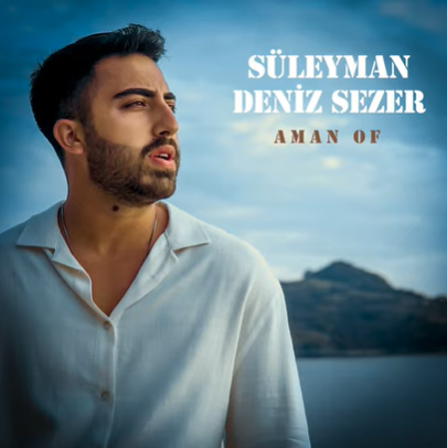 Süleyman Deniz Sezer Aman Of (2021)