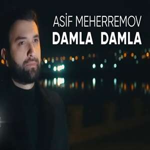 Asif Meherremov Damla Damla (2022)